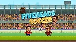 play Fiveheads Soccer