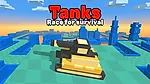 play Tanks. Race for survival